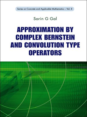 cover image of Approximation by Complex Bernstein and Convolution Type Operators